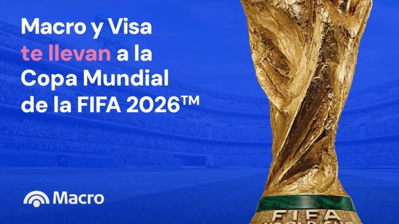 Banco Macro y Visa te llevan al Mundial de la FIFA 2026